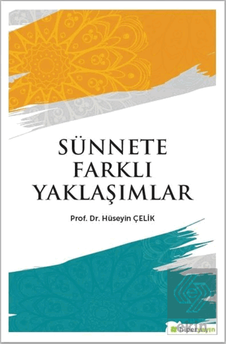 Sünnete Farklı Yaklaşımlar