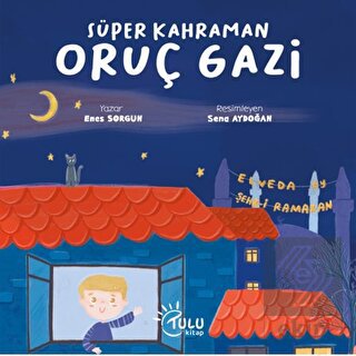 Süper Kahraman Oruç Gazi