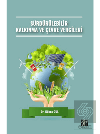 Sürdürülebilir Kalkınma ve Çevre Vergileri