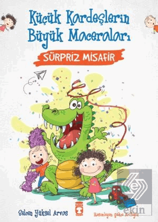 Sürpriz Misafir - Küçük Kardeşlerin Büyük Macerala