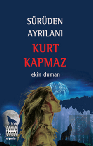 Sürüden Ayrılanı Kurt Kapmaz