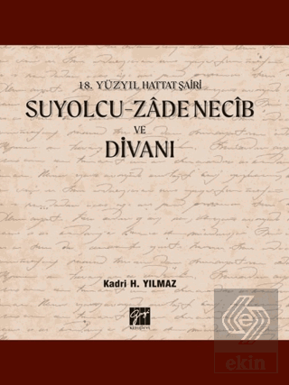 Suyolcu - Zade Necib ve Divanı