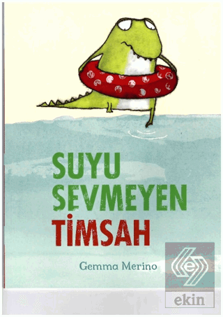 Suyu Sevmeyen Timsah