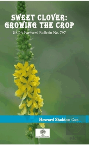 Sweet Clover: Growing the Crop