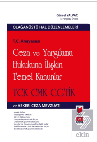 T.C. Anayasası Ceza ve Yargılama Hukukuna İlişkin Temel Kanunlar TCK C