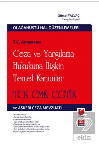 T.C. Anayasası Ceza ve Yargılama Hukukuna İlişkin Temel Kanunlar TCK C