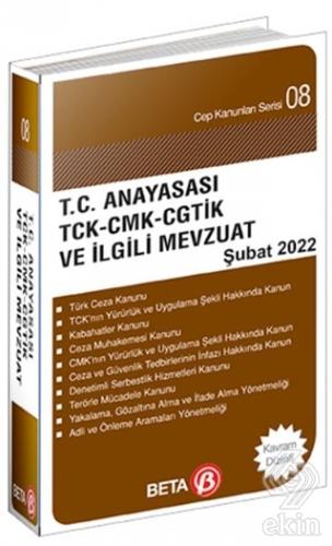 T.C. Anayasası TCK-CMK- CGTİK ve İlgili Mevzuat Ey