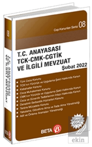 T.C. Anayasası TCK-CMK- CGTİK ve İlgili Mevzuat Ey