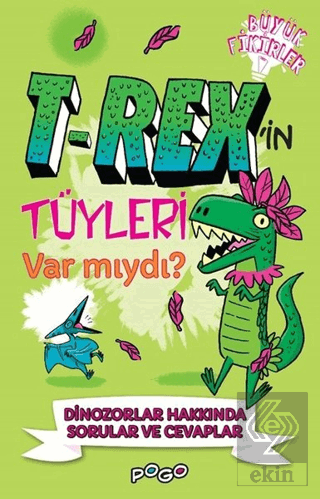 T-Rex\'in Tüyleri Var mıydı?