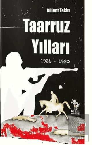 Taaruz Yılları 1926-1930