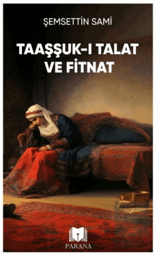 Taaşşuk-ı Talat ve Fitnat