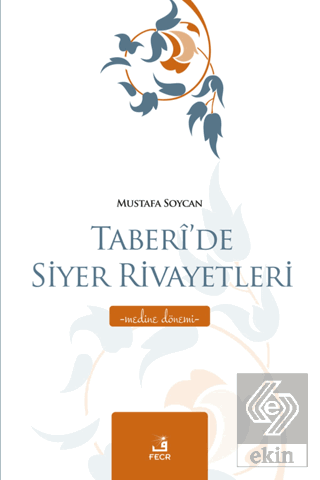 Taberi\'de Siyer Rivayetleri - Medine Dönemi