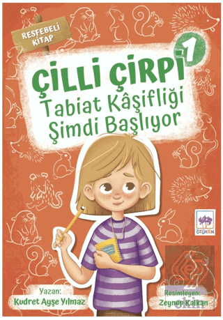 Tabiat Kaşifliği Şimdi Başlıyor - Çilli Çirpi 1