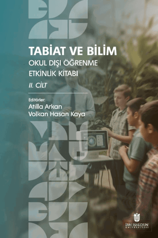 Tabiat ve Bilim: Okul Dışı Öğrenme Etkinlik Kitabı II. Cilt