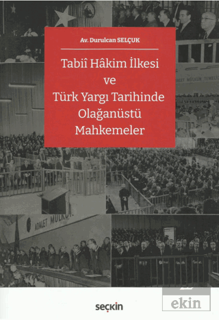 Tabii Hâkim İlkesi ve Türk Yargı Tarihinde Olağanü