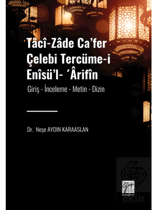 Taci-zade Ca'fer Çelebi Tercüme-i Enisü'l- Arifin