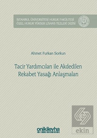 Tacir Yardımcıları ile Akdedilen Rekabet Yasağı An