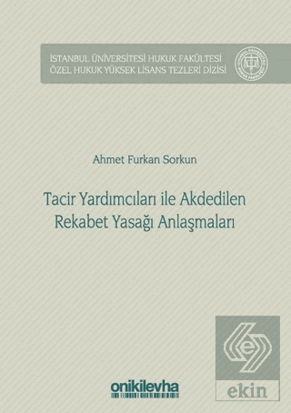 Tacir Yardımcıları ile Akdedilen Rekabet Yasağı An