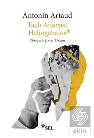 Taçlı Anarşist Heliogabalos