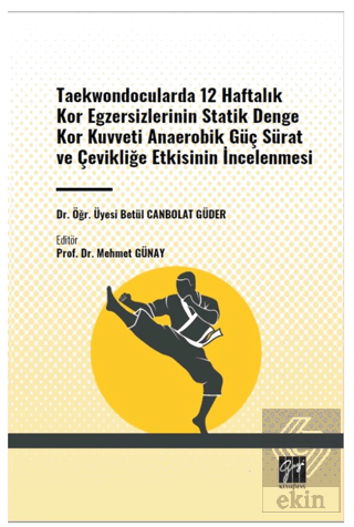 Taekwondocularda 12 Haftalık Kor Egzersizlerinin S