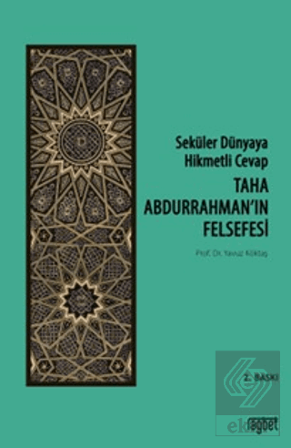 Taha Abdurrahman'ın Felsefesi - Seküler Dünyaya Hi