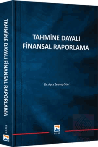 Tahmine Dayalı Finansal Raporlama