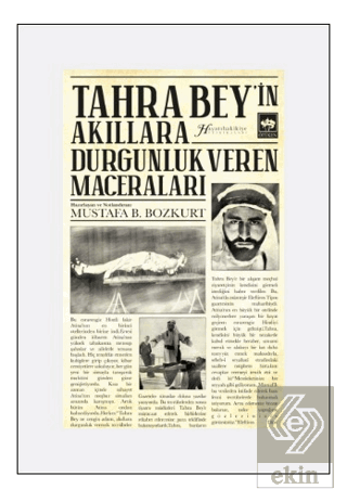 Tahra Bey'in Akıllara Durgunluk Veren Maceraları