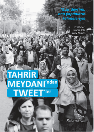 Tahrir Meydanı\'ndan Tweet\'ler