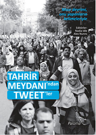 Tahrir Meydanı\'ndan Tweet\'ler