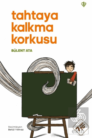 Tahtaya Kalkma Korkusu