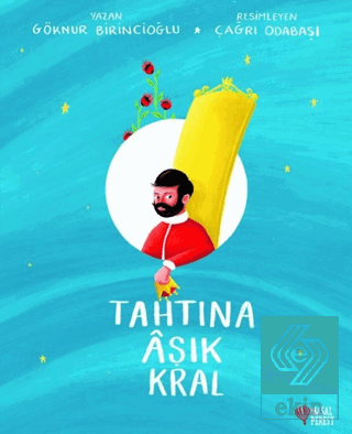 Tahtına Aşık Kral