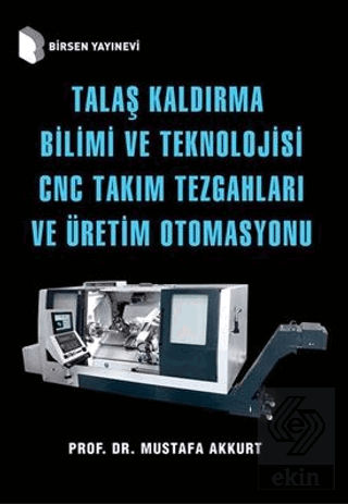 Talaş Kaldırma Bilimi ve Teknolojisi CNC Takım Tez