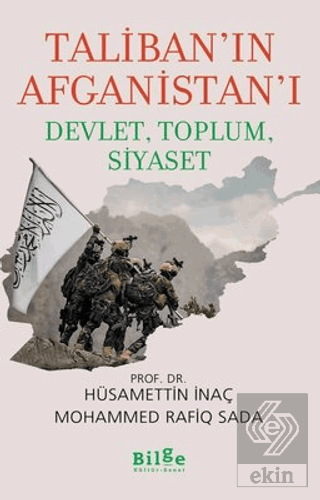 Taliban'ın Afganistan'ı - Devlet, Toplum, Siyaset