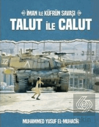 Talut İle Calut İman İle Küfrün Savaşı