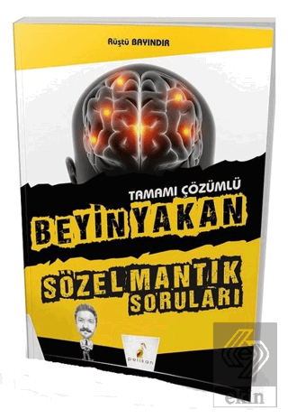 Tamamı Çözümlü Beyin Yakan Sözel Mantık Soruları