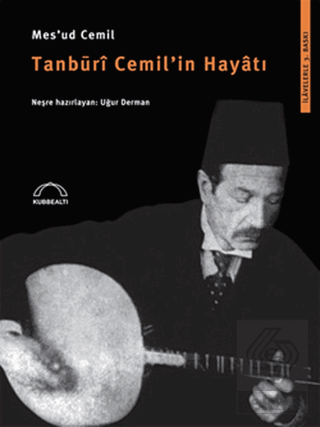 Tanburi Cemil\'in Hayatı