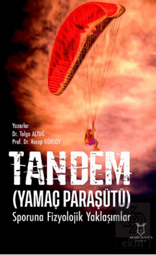 Tandem (Yamaç Paraşütü) Sporuna Fizyolojik Yaklaşı