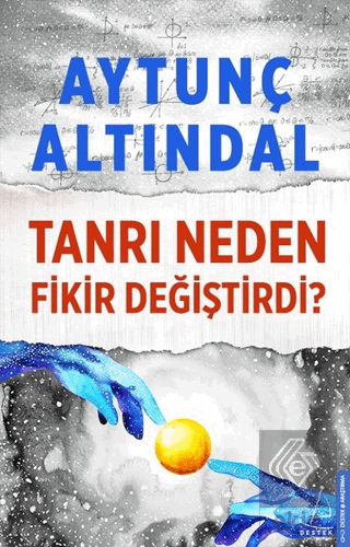 Tanrı Neden Fikir Değiştirdi?