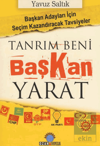 Tanrım Beni Başkan Yarat