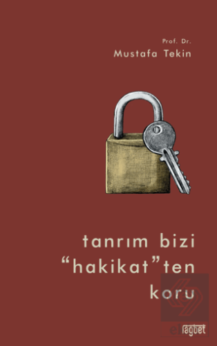 Tanrım Bizi "Hakikat" ten Koru