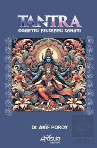 Tantra - Öğretisi, Felsefesi, Sanatı