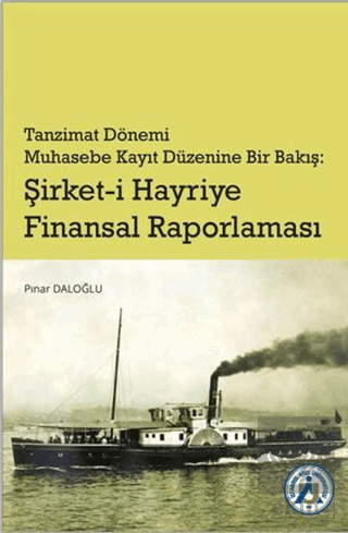 Tanzimat Dönemi Muhasebe Kayıt Düzenine Bir Bakış: