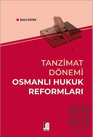 Tanzimat Dönemi Osmanlı Hukuk Reformları