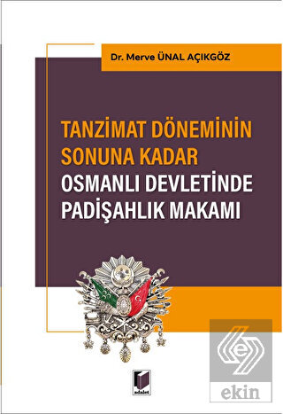 Tanzimat Döneminin Sonuna Kadar Osmanlı Devletinde