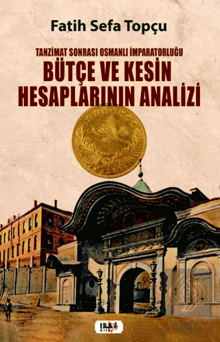 Tanzimat Sonrası Osmanlı İmparatorluğu Bütçe ve Ke