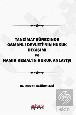 Tanzimat Sürecinde Osmanlı Devleti'nin hukuk Değiş