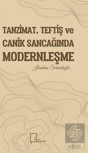 Tanzimat, Teftiş ve Canik Sancağında Modernleşme