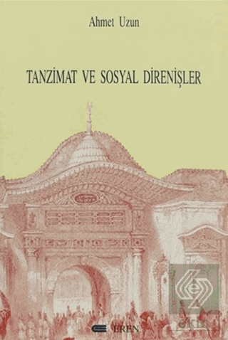 Tanzimat ve Sosyal Direnişler