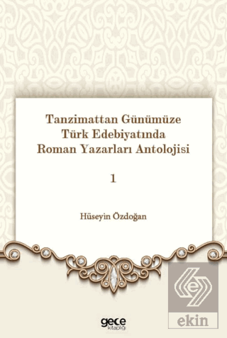 Tanzimattan Günümüze Türk Edebiyatında Roman Yazar