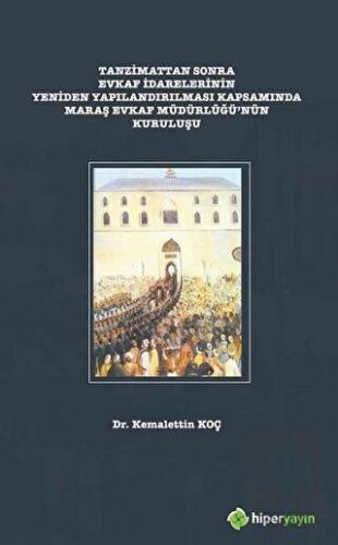 Tanzimattan Sonra Evkaf İdarelerinin Yeniden Yapıl